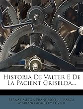 Historia de Valter E de La Pacient Griselda...