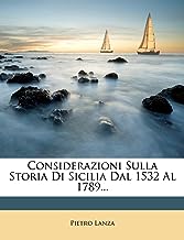 Considerazioni Sulla Storia Di Sicilia Dal 1532 Al 1789...