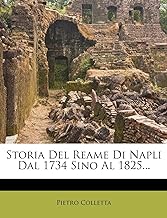 Storia del Reame Di Napli Dal 1734 Sino Al 1825...