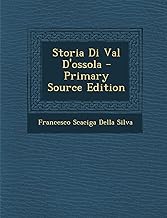 Storia Di Val D'Ossola - Primary Source Edition