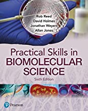 Practical Skills in Biomolecular Sciences 6e