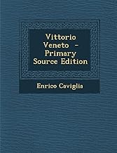 Vittorio Veneto - Primary Source Edition