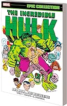Incredible Hulk Epic Collection: And Now… the Wolverine