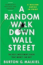 A Random Walk Down Wall Street: The Time-tested Strategy for Successful Investing