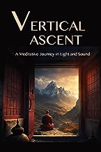 The Vertical Ascent: A Meditative Journey in Light and Sound