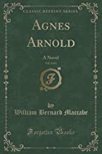 Maccabe, W: Agnes Arnold, Vol. 3 of 3