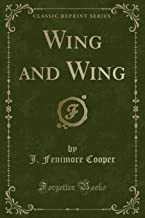 Wing and Wing (Classic Reprint)