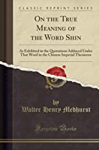 Medhurst, W: On the True Meaning of the Word Shin