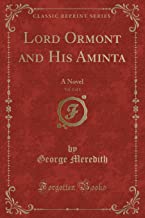 Lord Ormont and His Aminta, Vol. 2 of 3: A Novel (Classic Reprint)