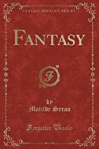 Serao, M: Fantasy (Classic Reprint)