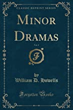 Howells, W: Minor Dramas, Vol. 2 (Classic Reprint)