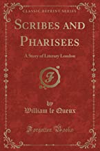 Queux, W: Scribes and Pharisees
