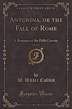 Collins, W: Antonina, or the Fall of Rome, Vol. 2 of 3