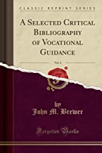 Brewer, J: Selected Critical Bibliography of Vocational Guid