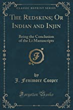 Cooper, J: Redskins; Or Indian and Injin