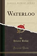 Waterloo (Classic Reprint)