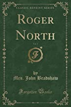 Roger North, Vol. 3 (Classic Reprint)