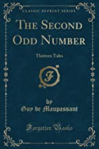 The Second Odd Number: Thirteen Tales (Classic Reprint)