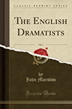 The English Dramatists, Vol. 2 (Classic Reprint)