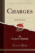 Charges: And Other Tracts (Classic Reprint)