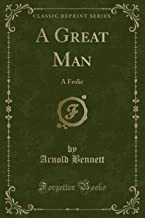 A Great Man: A Frolic (Classic Reprint)