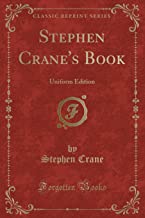Stephen Crane's Book: Uniform Edition (Classic Reprint)