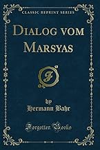Dialog vom Marsyas (Classic Reprint)