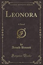 Leonora: A Novel (Classic Reprint)
