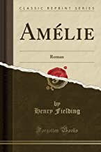 Amélie: Roman (Classic Reprint)