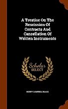 A Treatise On The Rescission Of Contracts And Cancellation Of Written Instruments