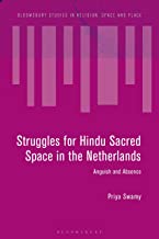 Struggles for Hindu Sacred Space in the Netherlands: Affect and Absence
