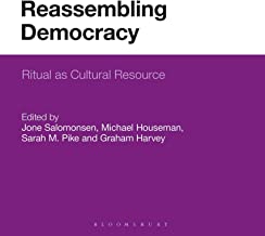 Reassembling Democracy: Ritual As Cultural Resource