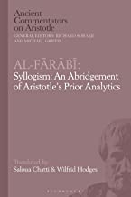 Al-Farabi, Syllogism: An Abridgement of Aristotles Prior Analytics