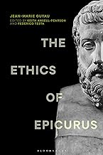 The Ethics of Epicurus and Its Relation to Contemporary Doctrines