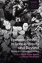 Epitomic Writing in Late Antiquity and Beyond: Forms of Unabridged Writing