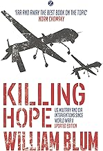 Killing Hope: US Military and CIA Interventions Since World War II