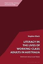 Literacy in the Lives of Working-class Adults in Australia: Dominant Versus Local Voices