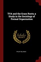TVA & THE GRASS ROOTS A STUDY