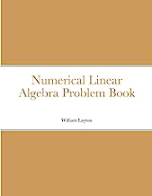 Numerical Linear Algebra Problem Book