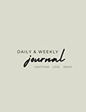 Daily and Weekly Gratitude Journal: 5 Minute Diary for More Mindfulness, Affirmation, Happiness and Productivity - Simple Undated Effective Five Minute a Day Gratitude Journal.