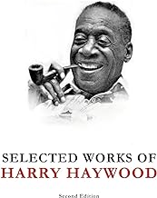 Selected Works of Harry Haywood