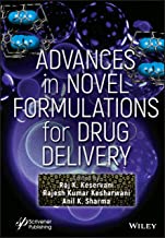 Advances of Novel Formulations in Drug Delivery
