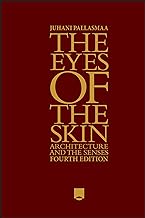 The Eyes of the Skin: Architecture and the Senses