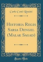 Historia Regis Sarsa Dengel (Malak Sagad) (Classic Reprint)