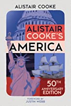 Alistair Cooke's America: The 50th Anniversary Edition