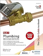 The City & Guilds Textbook: Plumbing Book 1, Second Edition: For the Level 3 Apprenticeship (9189), Level 2 Technical Certificate (8202), Level 2 Diploma (6035) & T Level Occupational Specialisms