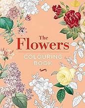 The Flowers Colouring Book: Hardback Gift Edition