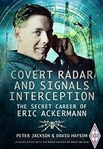 Covert Radar and Signals Interception: The Secret Career of Eric Ackermann