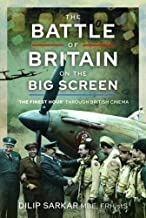The Battle of Britain on the Big Screen: The Finest Hour' Through British Cinema
