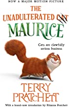 The Unadulterated Cat: The Amazing Maurice Edition